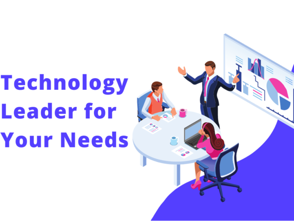 Technology Leader for Your Needs