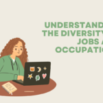 Understanding the Diversity of Jobs and Occupations